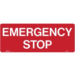 BRADY EMERGENCY SIGN EMERGENCY STOP 450W X 180MMH METAL WHITE/RED
