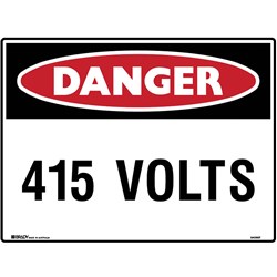 BRADY DANGER SIGN 415 VOLTS 600W X 450MMH POLYPROPYLENE WHITE/RED/BLACK