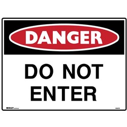 BRADY DANGER SIGN DO NOT ENTER 600W X 450MMH POLYPROPYLENE WHITE/RED/BLACK