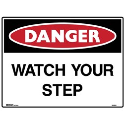 BRADY DANGER SIGN WATCH YOUR STEP 600W X 450MMH POLYPROPYLENE WHITE/RED/BLACK