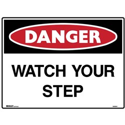 BRADY DANGER SIGN WATCH YOUR STEP 600W X 450MMH METAL WHITE/RED/BLACK